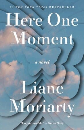 Omslag till boken Here One Moment av Liane Moriarty