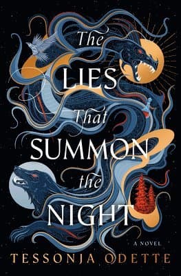 The Lies That Summon the Night