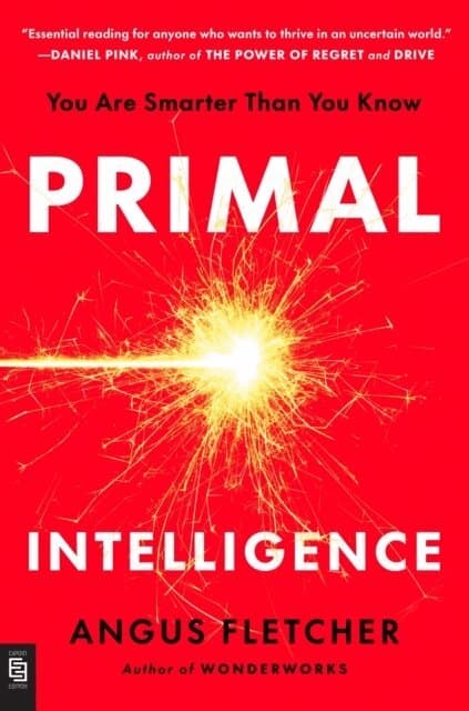 Omslag till boken Primal Intelligence av Angus Fletcher