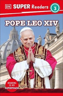 Omslag till boken DK Super Readers Level 3 Pope Leo XIV av DK