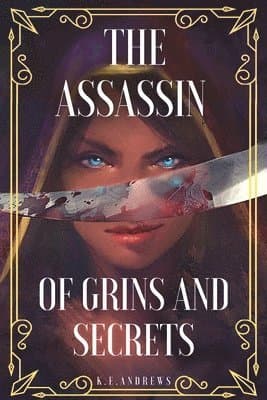 Assassin of Grins and Secrets