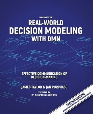 Real-World Decision Modeling with DMN