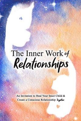 Inner Work of Relationships