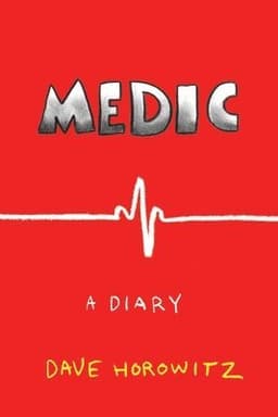 Medic, a Diary