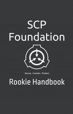 SCP Foundation Rookie Handbook