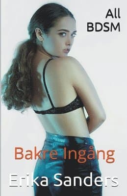 All BDSM. Bakre Ingång