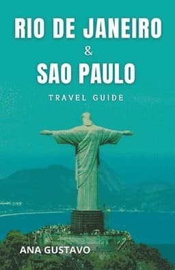 Rio De Janeiro & Sao Paulo Travel Guide