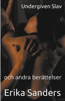 Undergiven Slav och andra berättelser