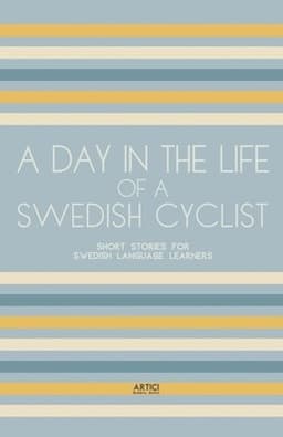 Day In The Life Of A Swedish Cyclist