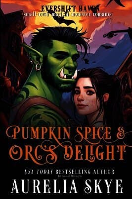 Pumpkin Spice and Orc's Delight