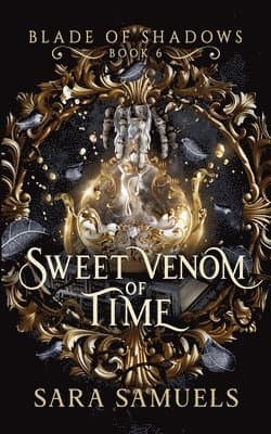 Sweet Venom of Time