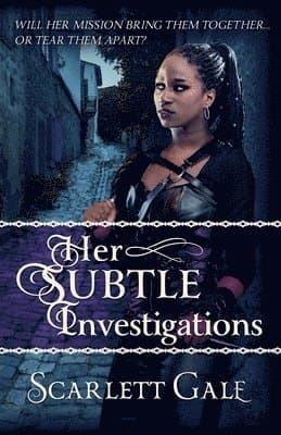 Her Subtle Investigations