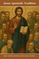 Jesus Apostolic Tradition