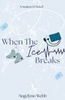 When The Ice Breaks