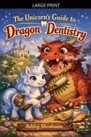 Unicorn's Guide to Dragon Dentistry