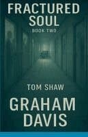Fractured Soul Book Two Tom Shaw