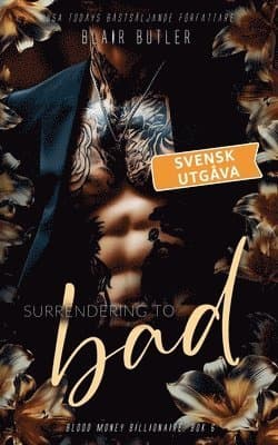Surrendering To Bad, svensk utgåva, bok 6
