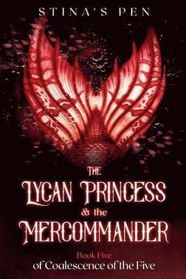 Lycan Princess & the Mercommander