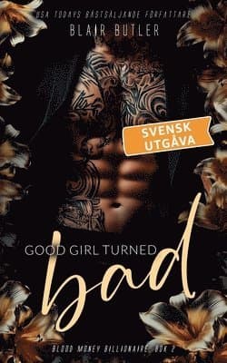 Good Girl Turned Bad, svensk utgåva