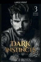 Dark Instincts Mafia Series, 3 Books in One!