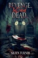 Revenge... Best Served Dead