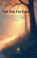 Not Too Far Gone