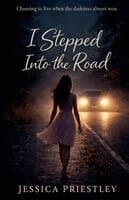 I stepped into the road