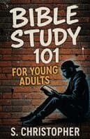 Bible Study 101 for Young Adults