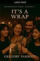 It's A Wrap