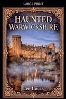 Haunted Warwickshire