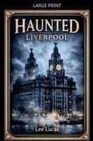 Haunted Liverpool