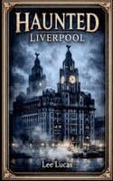 Haunted Liverpool