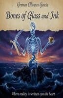 Bones of Glass and Ink