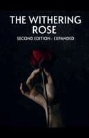 Withering Rose - Second Edition