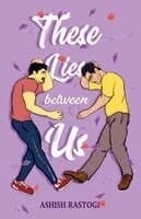 These Lies Between Us