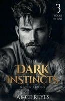 Dark Instincts Mafia Series, 3 Books in One!