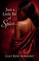 Just a Little Bit of Spice...