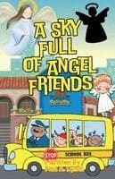 Sky Full of Angel Friends