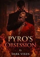 Pyro's Obsession