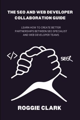 SEO and Web Developer Collaboration Guide