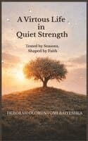 Virtuous Life in Quiet Strength