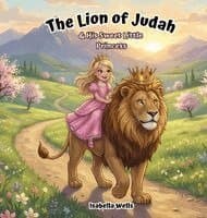 Lion of Judah & His Sweet Little Princess