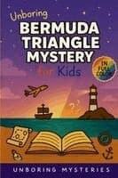 Unboring Bermuda Triangle Mystery for Kids