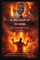 Ik zag vuur uit de hemel.