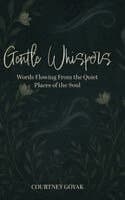 Gentle Whispers