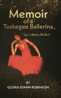 Memoir of a Tuskegee Ballerina