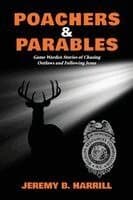 Poachers and Parables