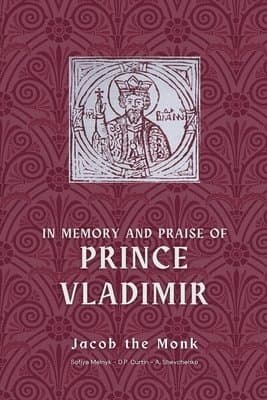 In Memory and Praise of Prince Vladimir