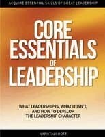 Core Essentials of Leadership