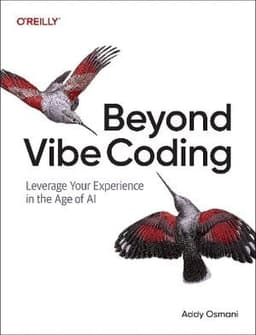 Beyond Vibe Coding